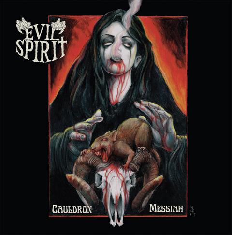 Evil Spirit - Cauldron Messiah CD