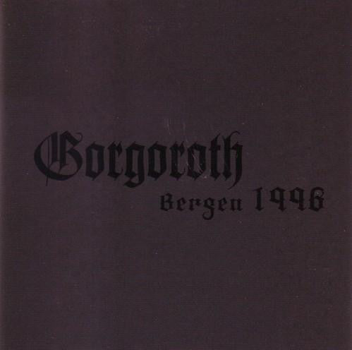 Gorgoroth - Bergen 1996 Digi-MCD