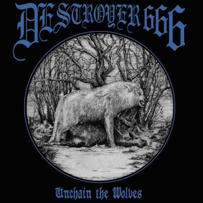 Destroyer 666 - Unchain the Wolves CD