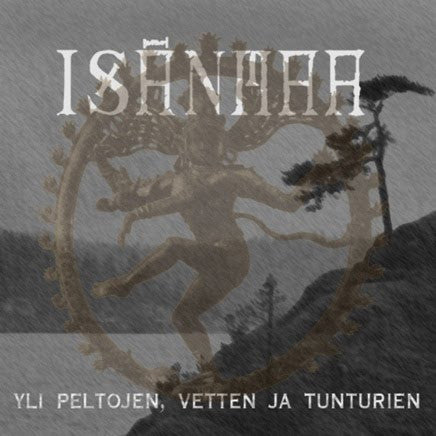 ISÄNMAA Yli Peltojen, Vetten ja Tunturien 7" Picture Disc