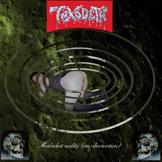 Toxodeth - Morbidest Reality (An Observation) CD