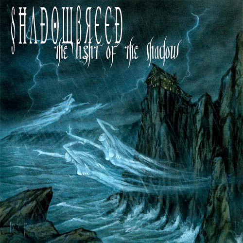 Shadowbreed - The Light of the Shadow