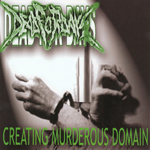 Dead For Days – Creating Murderous Domain CD