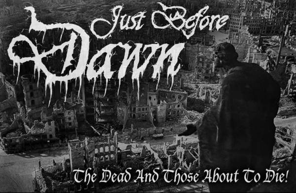 Just Before Dawn - The Dead and Those About to Die cassette