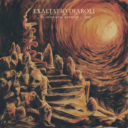 Exaltatio Diaboli The Dversarial Ascending Force CD