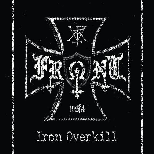 FRONT (Fin.) - Iron Overkill CD