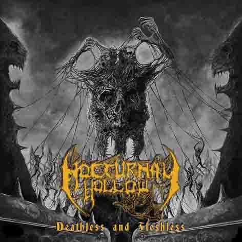 Nocturnal Hollow – Deathless And Fleshless