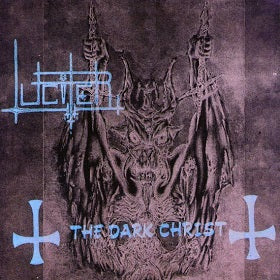 Lucifer - The Dark Christ CD