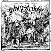 WHIPSTRIKER - ONLY FILTH WILL PREVAIL CD