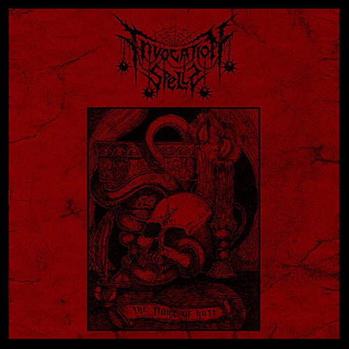 INVOCATION SPELLS - The Flame Of Hate (CD)