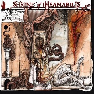 SHRINE OF INSANABILIS Tombs Opened by Fervent Tongues... Earth's Final Necropolis CD Digisleeve