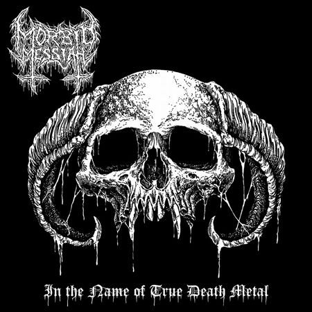 MORBID MESSIAH - In the Name of True Death Metal cassette