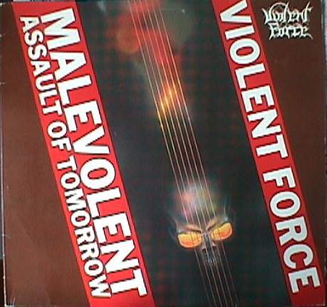 VIOLENT FORCE "Malevolent Assault of Tomorrow" CD (unofficial)