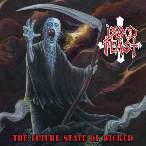 BLOOD FEAST - The Future State Of Wicked (CD)