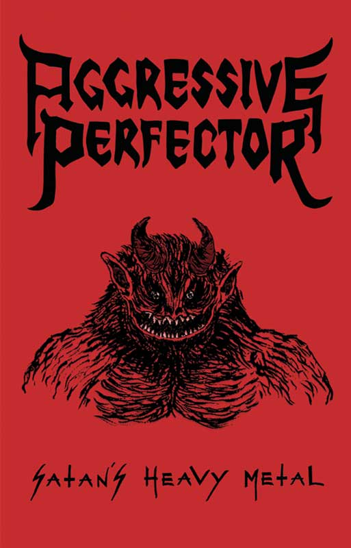 AGGRESSIVE PERFECTOR Satan's Heavy Metal MCD