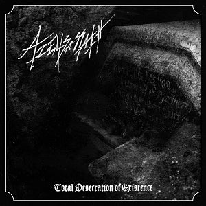 Azelisassath (swe) Total Desecration of Existence CD