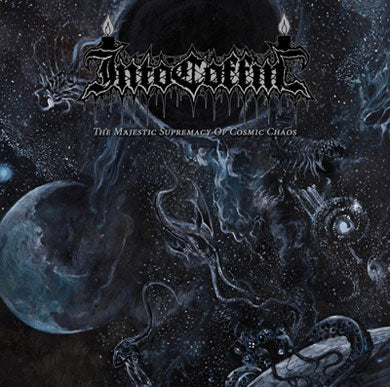 INTO COFFIN The Majestic Supremacy of Cosmic Chaos MCD