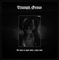 TRIUMPH, GENUS Na Kom Je Nyní Tolik Z Mojí Vůle? LP