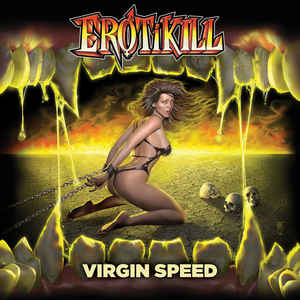Erotikill - Virgin Speed LP