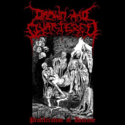 DRAWN AND QUARTERED - Proliferation of Disease (Jewel Case)