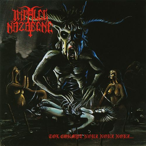 IMPALED NAZARENE - Tol cormpt norz norz norz - CD