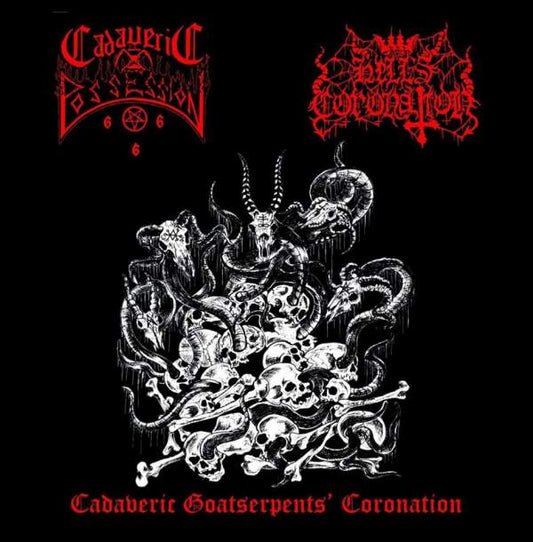 HELLS CORONATION / CADAVERIC POSSESSION  Cadaveric Goatserpents' Coronation CD