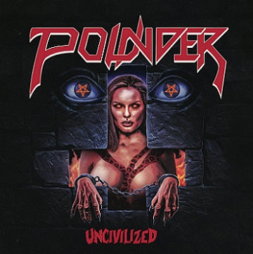 POUNDER Uncivilized (CD)