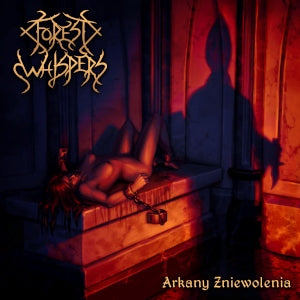 FOREST WHISPERS Arkany Zniewolenia CD