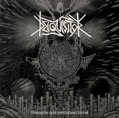 Deiquisitor – Towards Our Impending Doom CD