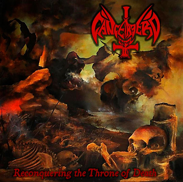 Cancerbero (Chi) - Reconquering the Throne of Death - CD