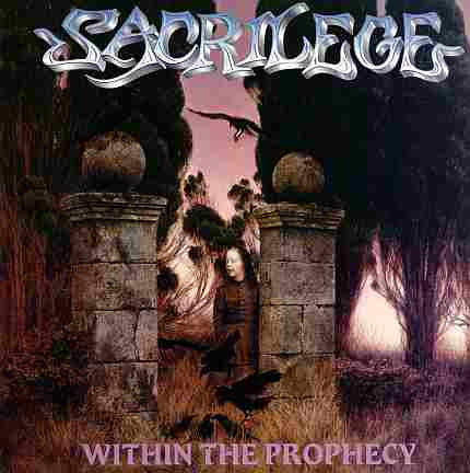 SACRILEGE Within the Prophecy digi-CD