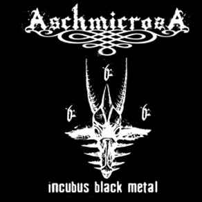 ASCHMICROSA - Incubus Black Metal (CD)