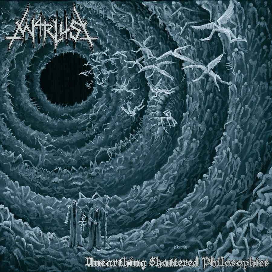 Warlust Unearthing Shattered Philosophies LP