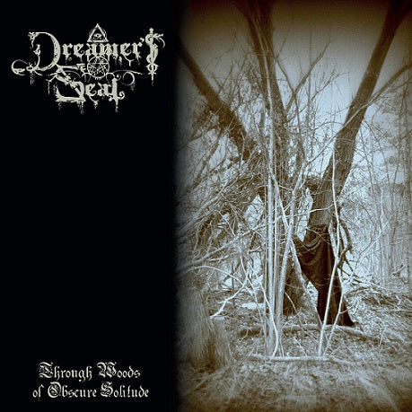 DREAMER'S SEAL Through Woods of Obscure Solitude LP