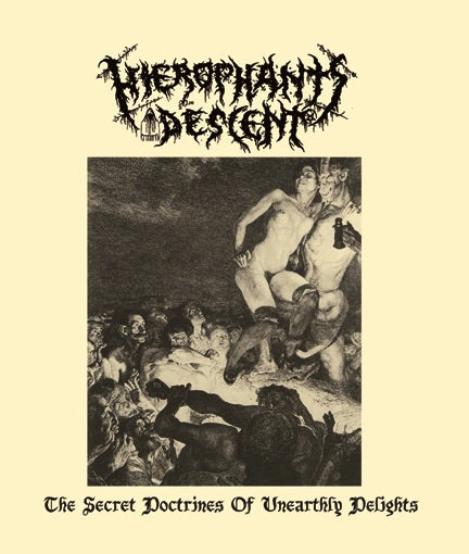 HIEROPHANT'S DESCENT The Secret Doctrines of Unearthly Delights CD