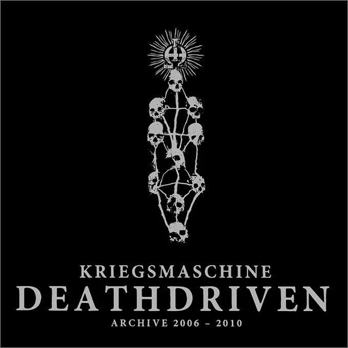 KRIEGSMASCHINE Deathdriven: Archive 2006-2010 CD Digipak
