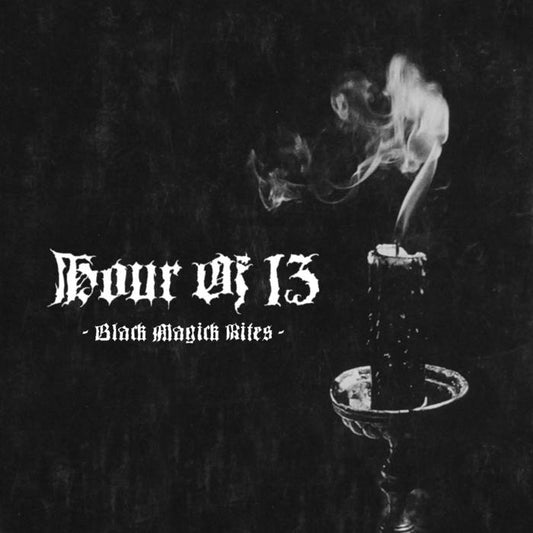 HOUR OF 13 - Black Magick Rites (12" LP on Black Magick Smoke Vinyl)