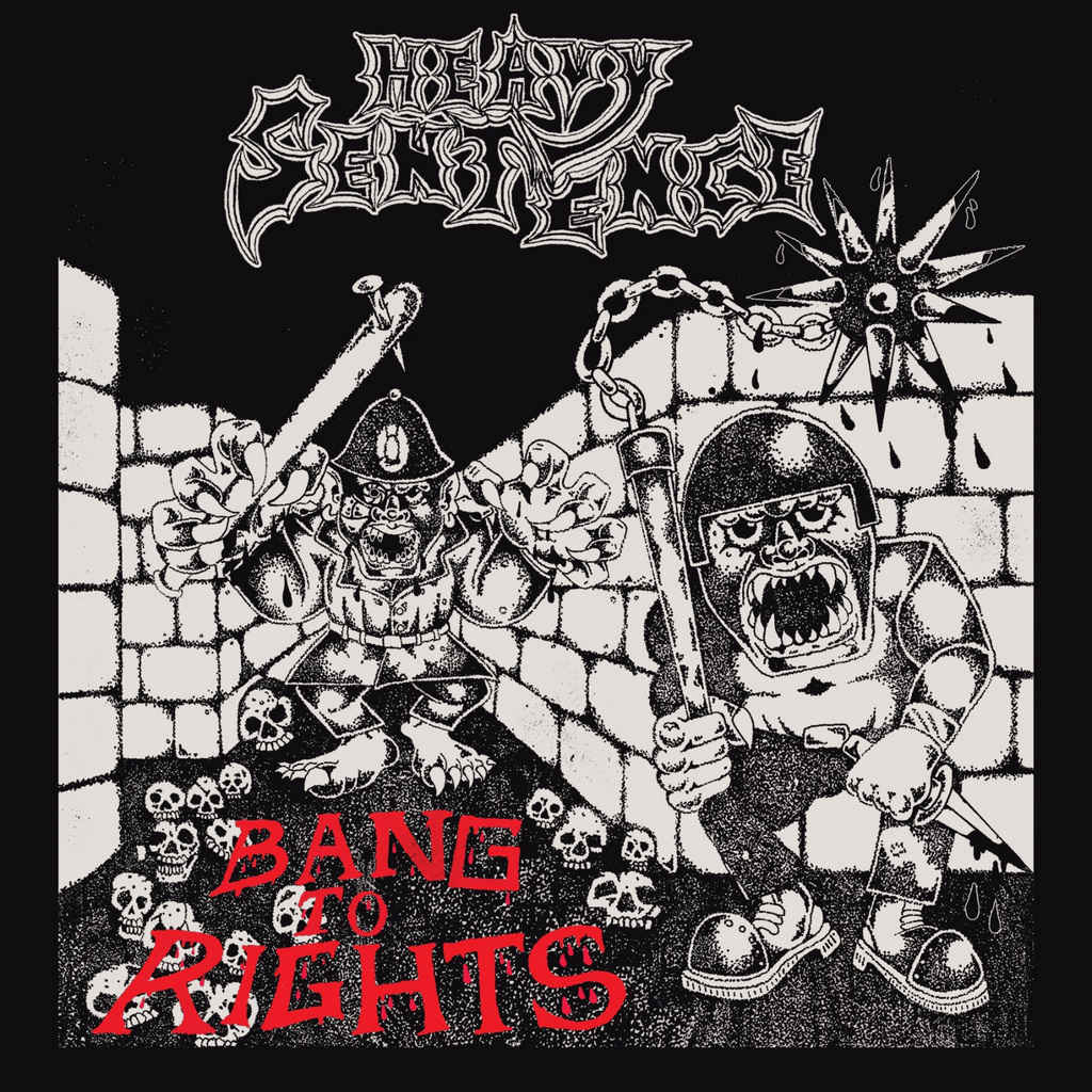 HEAVY SENTENCE Bang to Rights CD