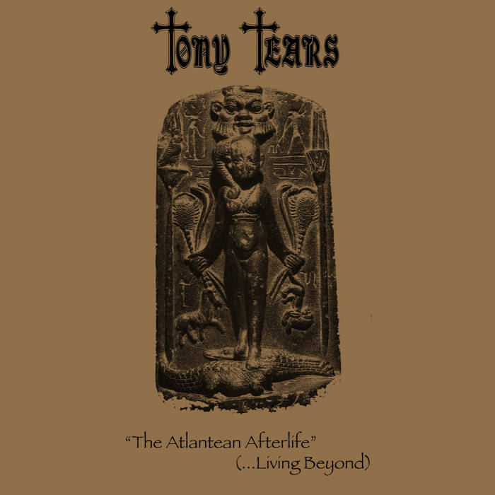 Tony Tears - The Atlantean Afterlife (…Living Beyond) CD Digipak