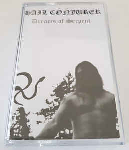 HAIL CONJURER Dreams of the Serpent Cassette