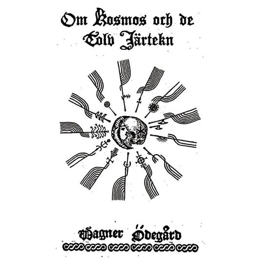 Wagner Ödegård - Om Kosmos och de Tolv Järtekn CD