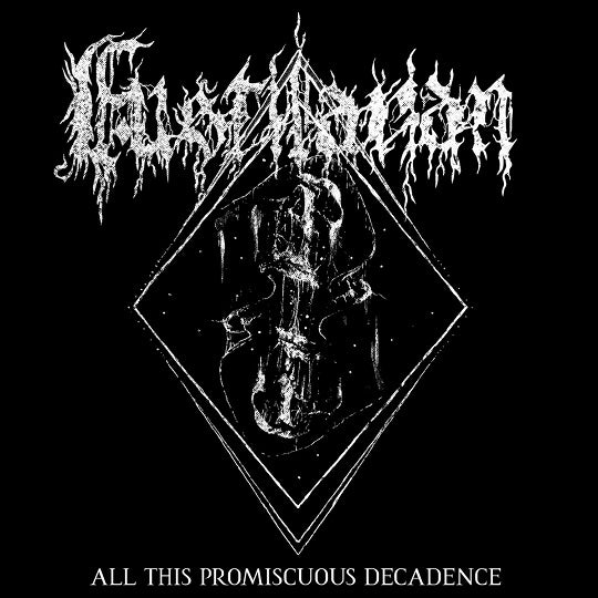 Fustilarian - All This Promiscuous Decadence CD