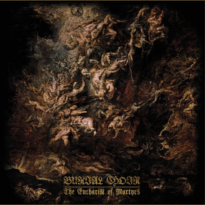 BURIAL CHOIR The Eucharist of Martyrs Cassette