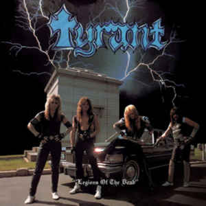 TYRANT - Legions Of The Dead (12" LP on Dead Blue Night Vinyl)