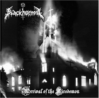 Blackhorned - Arrival of the Firedemo CD