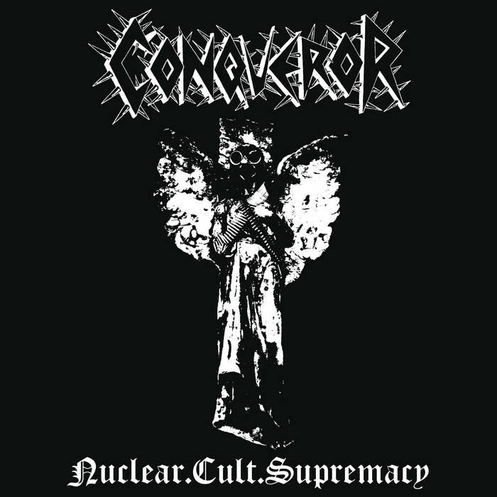 CONQUEROR Nuclear Cult Supremacy CD