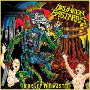 Drunken Bastards- Horns of the Wasted