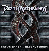 Death Mechanism - Human Error - Global Terror