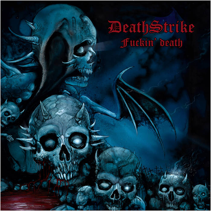 DEATHSTRIKE Fuckin' Death MLP