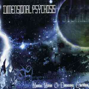 Dimensional Psychosis - Magical Matrix Of Dimensional Contimuum